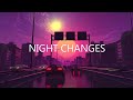 One Direction - Night Changes (Lyrics) - 1 Hour Music Collection