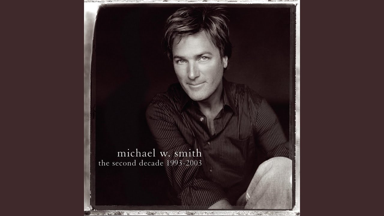 Michael W. Smith - Signs