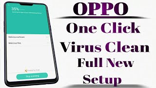 OPPO One Click Virus Clean Full New Setup No Root