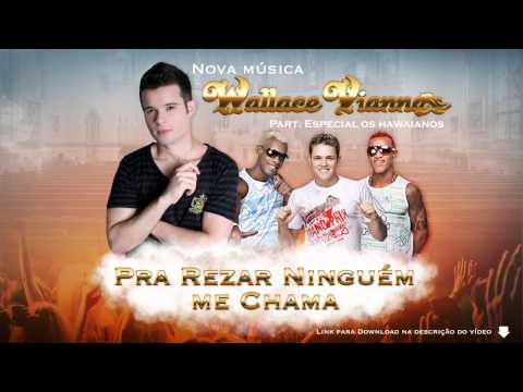 Wallace Vianna e Os Hawaianos - Pra Rezar Ninguém Me Chama