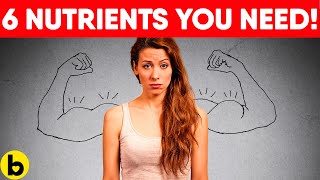 Doctor-Approved: The 6 Nutrients You Should Never Skip!