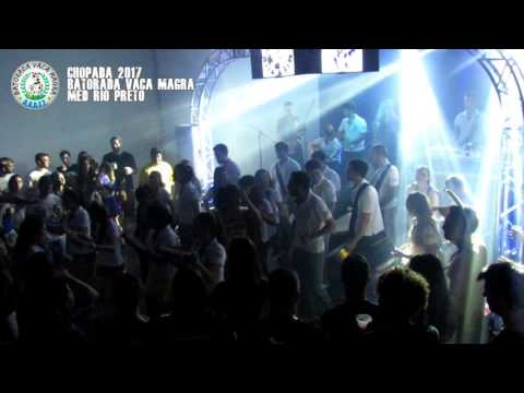 OH O GAS E SAMBA - BATORADA VACA MAGRA - CHOPADA 2017 -  MEDICINA RIO PRETO