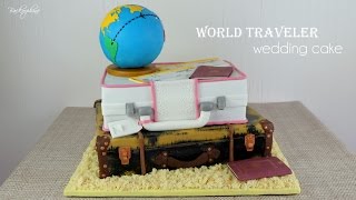 World Traveler Wedding Cake Tutorial