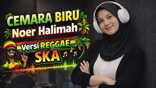 Download lagu Cemara Biru - Noer Halimah Versi Reggae SKA Cover by Albumology mp3 Download lagu Cemara Biru - Noer Halimah Versi Reggae SKA Cover by Albumology mp3