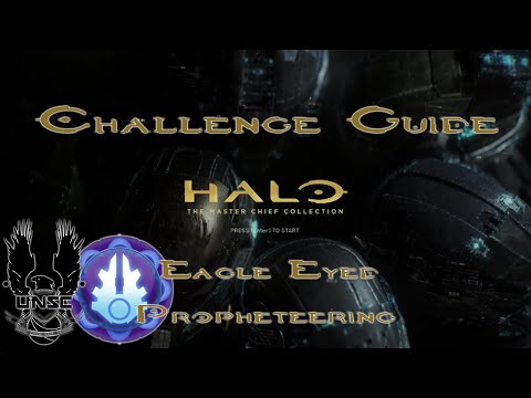 Halo MCC Challenge Guide "Eagle Eyed" & "Propheteering"