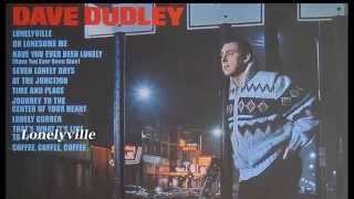 Dave Dudley - Lonelyville