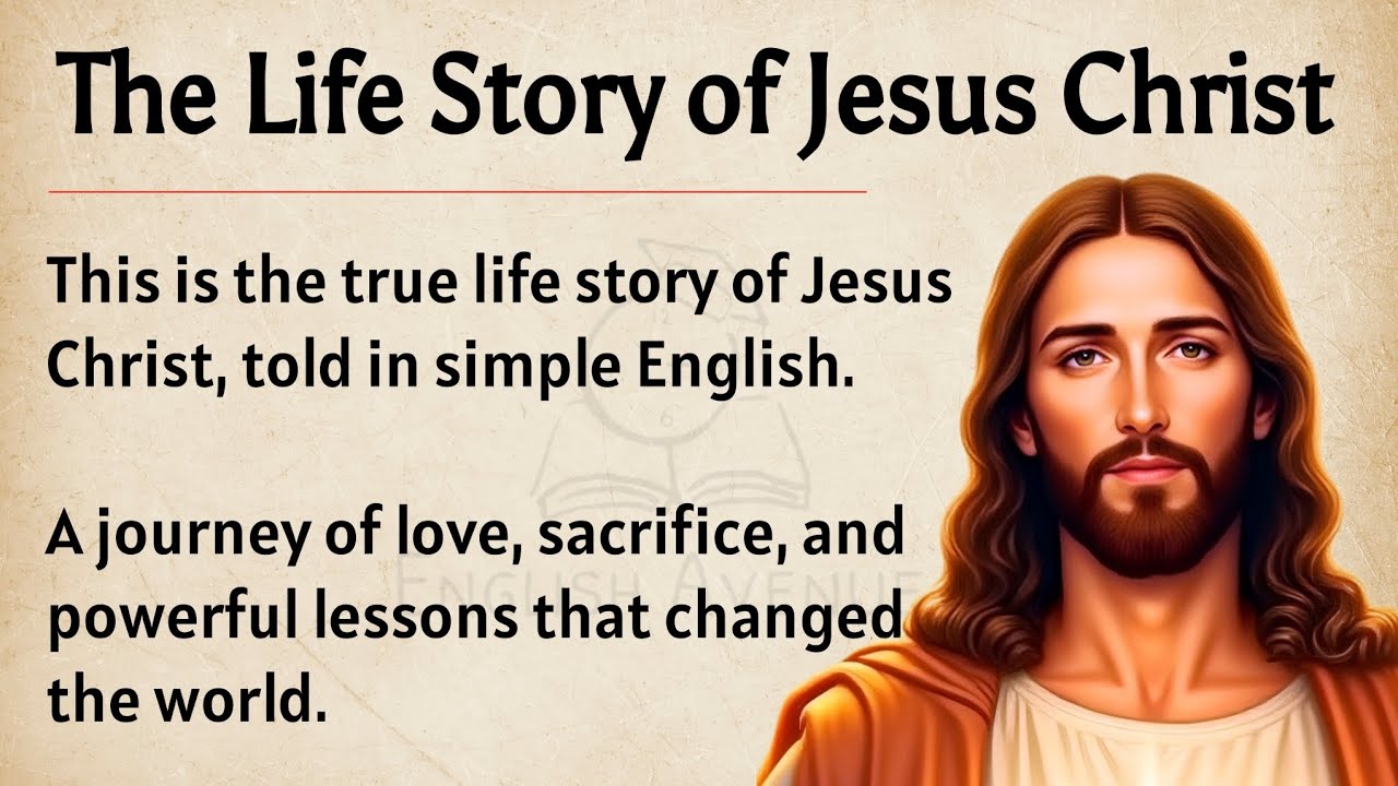 The Life Story of Jesus Christ || Learn English Through Story Level 3 🔥 || Graded Reader ✅️ || ESL