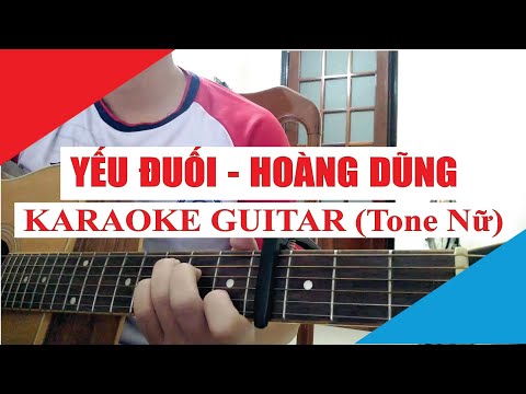 [Karaoke Guitar] Yếu Đuối (Tone Nữ) - Hoàng Dũng | Acoustic Beat