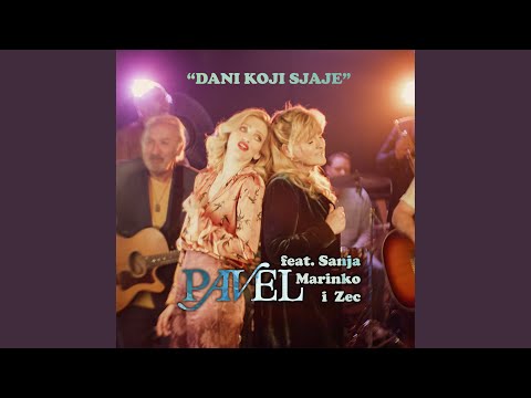 Dani koji sjaje (feat. Sanja Marinko i Zec)