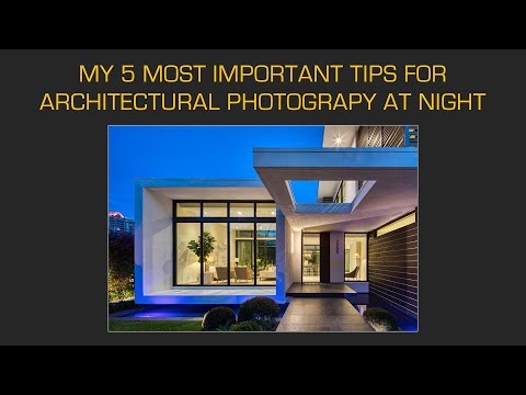 ARCHITECTURAL PHOTOGRAPHY AT NIGHT: My 5 Most Important Tips