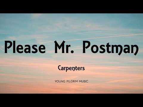 Carpenters - Please Mr. Postman (Lyrics)