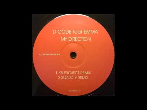 D:CODE Feat Emma ‎- My Direction (Squad-E Remix)