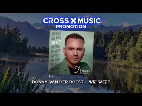 Donny Van Der Roest - Wie Weet [CMP Videoclip]