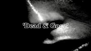 Ghost Woman – “Dead & Gone”