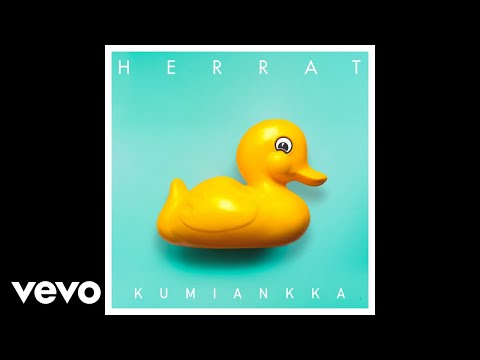 Herrat - Kumiankka (Audio)