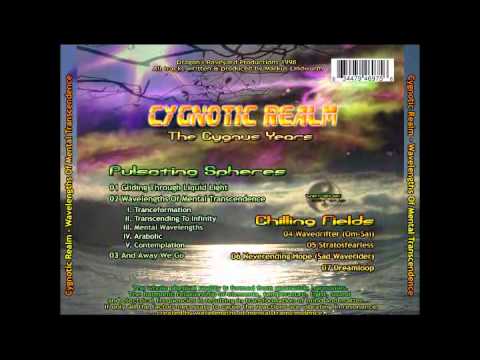 Cygnotic Realm - Wavelengths​ Of Mental​ Transcendenc​e Pt 1