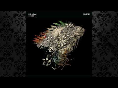 Pig&Dan - Mexico (Original Mix) [DRUMCODE]