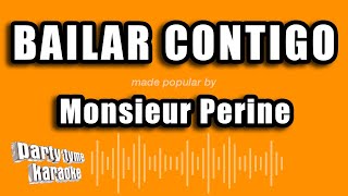 Monsieur Perine - Bailar Contigo (Versión Karaoke)