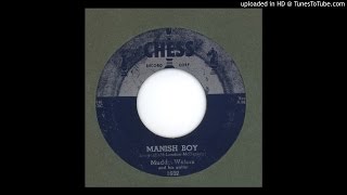 Muddy Waters - Manish Boy - 1955