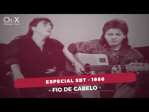 Chitãozinho & Xororó - Fio De Cabelo (Especial SBT 1986)