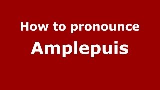 How to pronounce Amplepuis