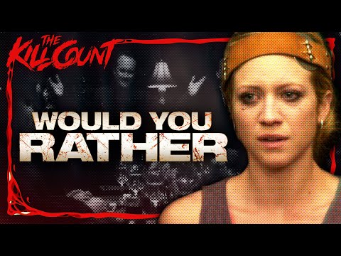Would You Rather (2012) KILL COUNT