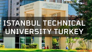 ISTANBUL TECHNICAL UNIVERSITY TURKEY | Universities of Istanbul | Turk