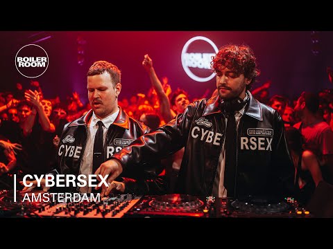 Cybersex | Boiler Room: Amsterdam