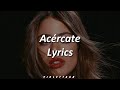 TINI - Acércate ( Lyrics / Letra )