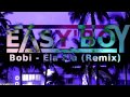 Bobi - Ela Ela (Easy'Boy Remix) 