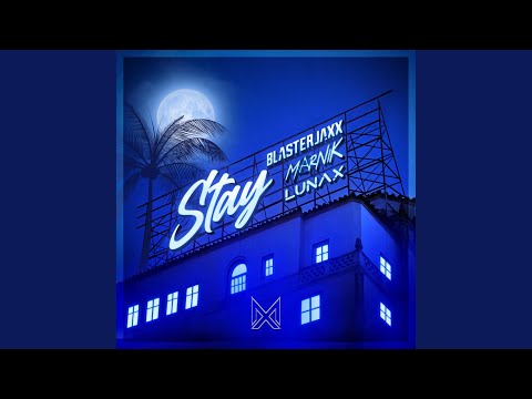 Stay