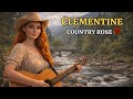 Clementine Country Rose Traditional Folk Song