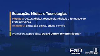 [UFMS Digital] Educação, Mídias e Tecnologias - Módulo 1- Unidade 3