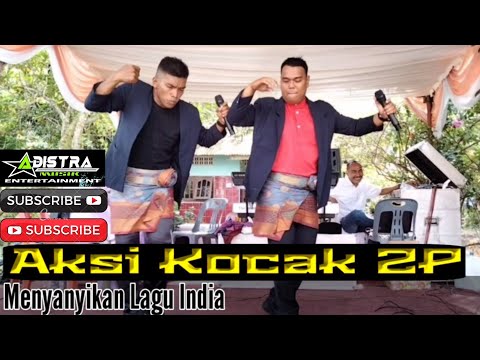 Aksi Kocak 2P menyanyikan Lagu India