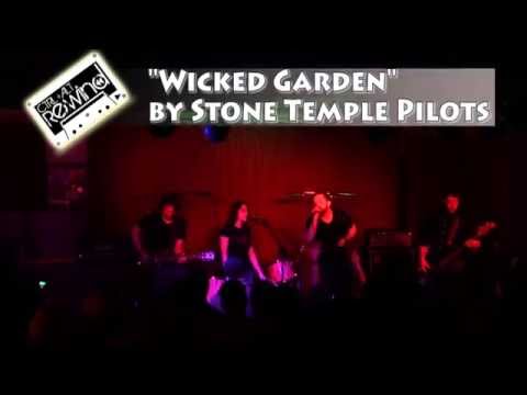 Ctrl+Alt Rewind - "Wicked Garden" (Stone Temple Pilots)