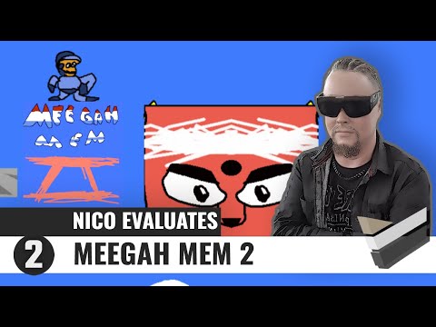 Nico Evaluates - Meegah Mem 2 (Episode 2, THE E-TANK COMES BACK)