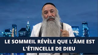 LE SOMMEIL RÉVÈLE QUE L’ ÂME EST L'ÉTINCELLE DE DIEU