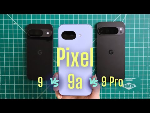 The best Pixel for you? Pixel 9a vs 9 vs 9 Pro