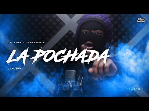 La Pochada- Drill Mafia TV Season 2 Episodio 3 (prod.T90) | @drillmafia