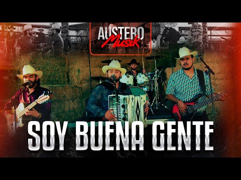 Los Austeros De Durango - Soy Buena Gente