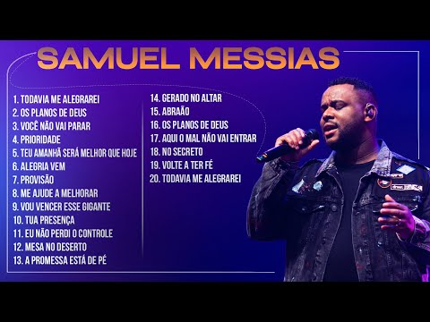 Samuel Messias - AS MELHORES (Músicas Mais Tocadas) Atualizada 2023
