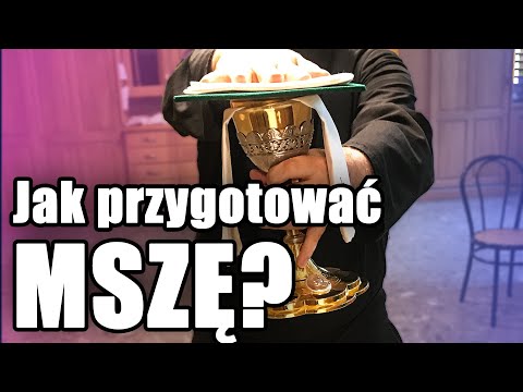 Jak przygotować MSZĘ ŚWIĘTĄ?