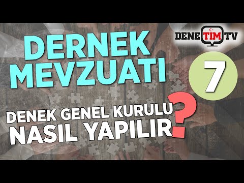 Dernek Genel Kurulları Nasıl Yapılır?