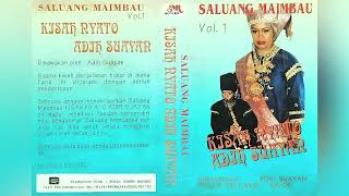 Download lagu SALUANG MAIMBAU || KISAH NYATO || ADIH SUAYAN - SIDE A mp3