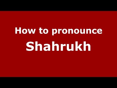 How to pronounce Shahrukh (Muslim/San Francisco, California, US) - PronounceNames.com