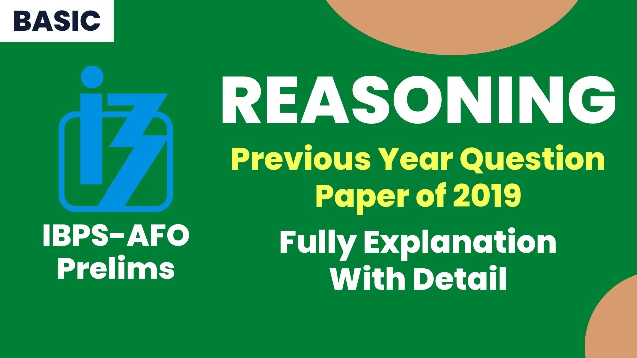Watch video IBPS-AFO Prelims || Reasoning || Previous Year Question Paper 2019 Solution || Basic Part Now IBPS-AFO Prelims || Reasoning || Previous Year Question Paper 2019 Solution || Basic Part