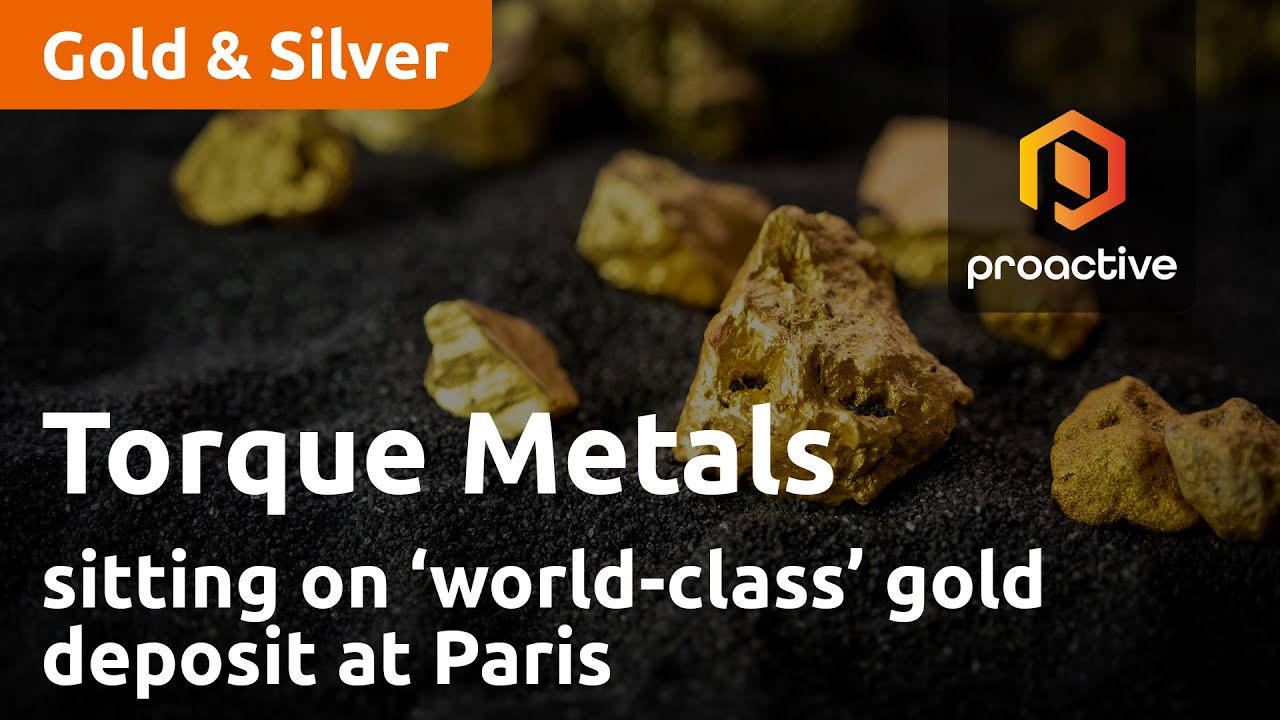 Torque Metals sitting on ‘world-class’ gold deposit at Paris