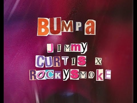 JIMMY CURTIS x ROCKY SMOKE - BUMPA (Official Video)