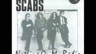 Nothing On My Radio - The Scabs