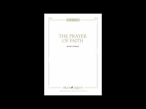 The Prayer of Faith - Megan Hamilton Morgan
